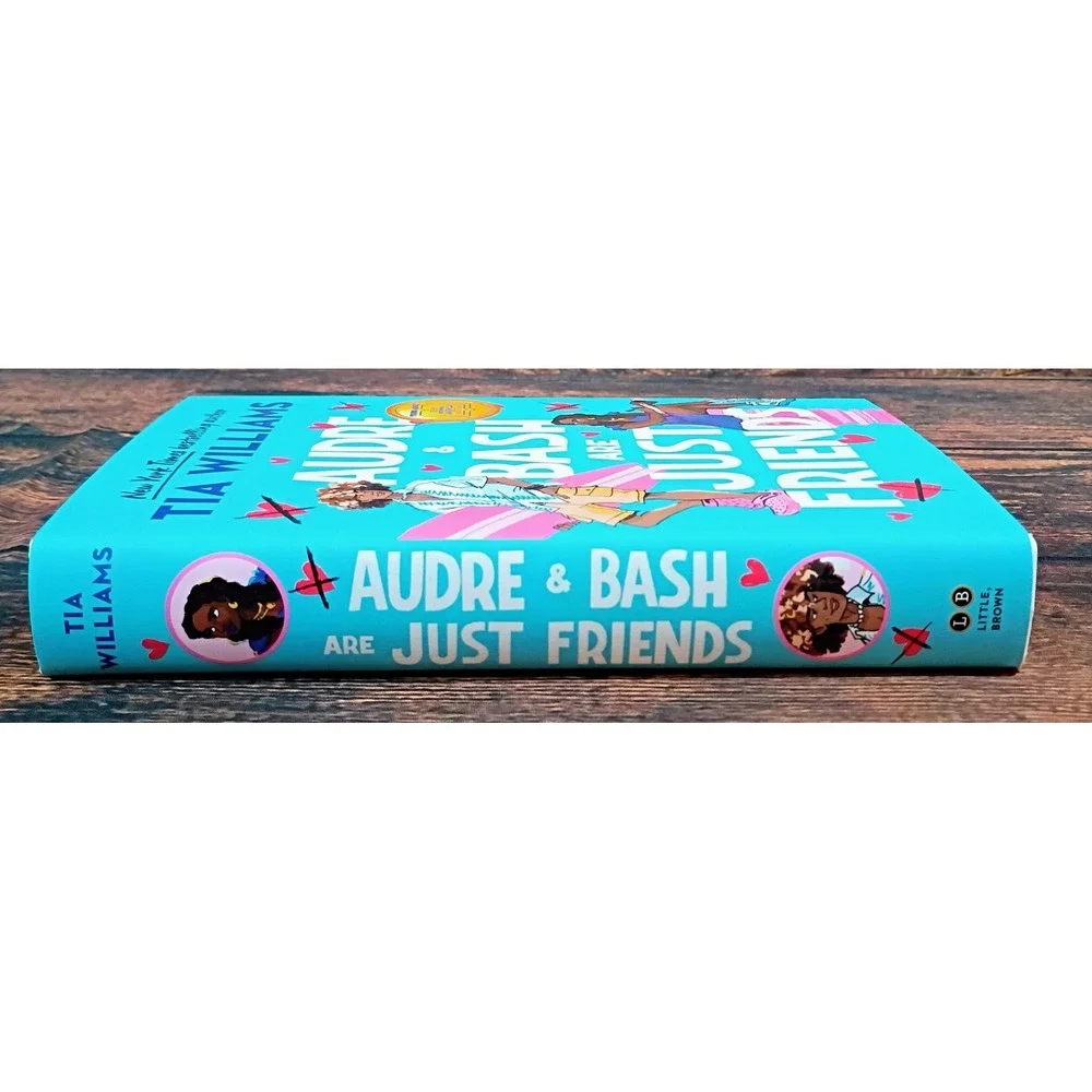 Audre & Bash Are Just Friends Tia Williams Hardcover YA Romance‎ GMA Book Club